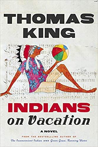 indians_on_vacation_thomas_king