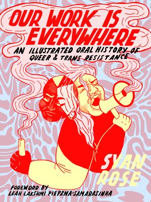 Cover of Our Work Is Everywhere by Syan Rose