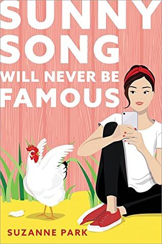 Cover of Sunny Song Will Never Be Famous by Suzanne Park