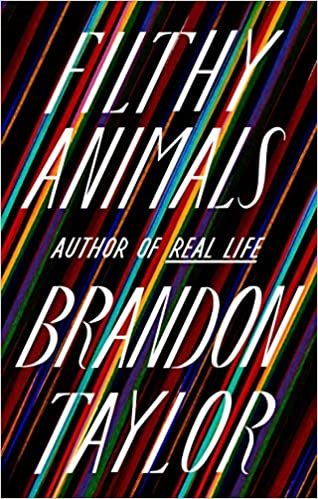 Filthy Animals by Brandon Taylor cover