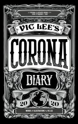 Book Cover of Vic Lee's Corona Diary by Vic Lee