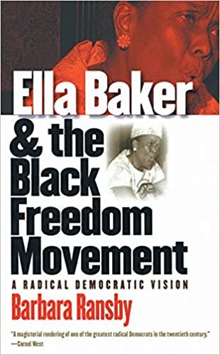 Ella Baker and the Black Freedom Movement: A Radical Democratic Vision by Barbara Ransby book cover
