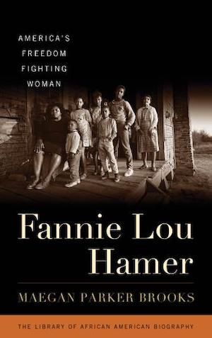 Fannie Lou Hamer: America's Freedom Fighting Woman by Maegan Parker Brooks book cover