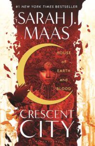 House of Earth and Blood (Crescent City #1)