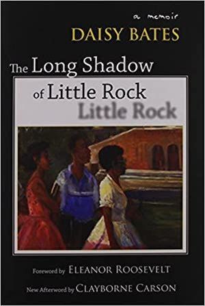 The Long Shadow of Little Rock: A Memoir by Daisy Bates book cover