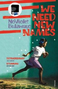 Cover of We Need New Names by NoViolet Bulawayo