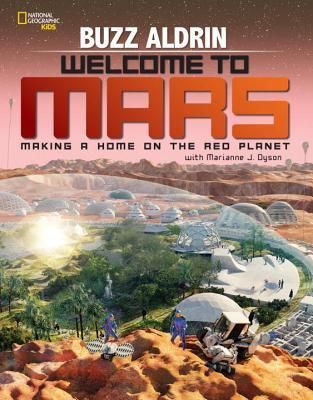 welcome to mars making a home on the red planet book cover
