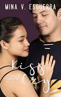 KISS AND CRY by Mina V Esguerra cover