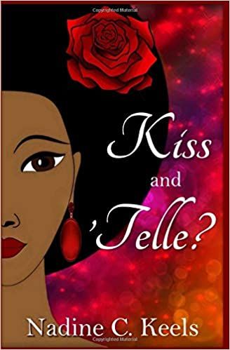 Kiss and 'Telle? by Nadine C. Keels
