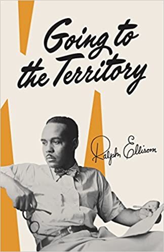 Book Cover for Ralph Ellison's Going to the Territory.