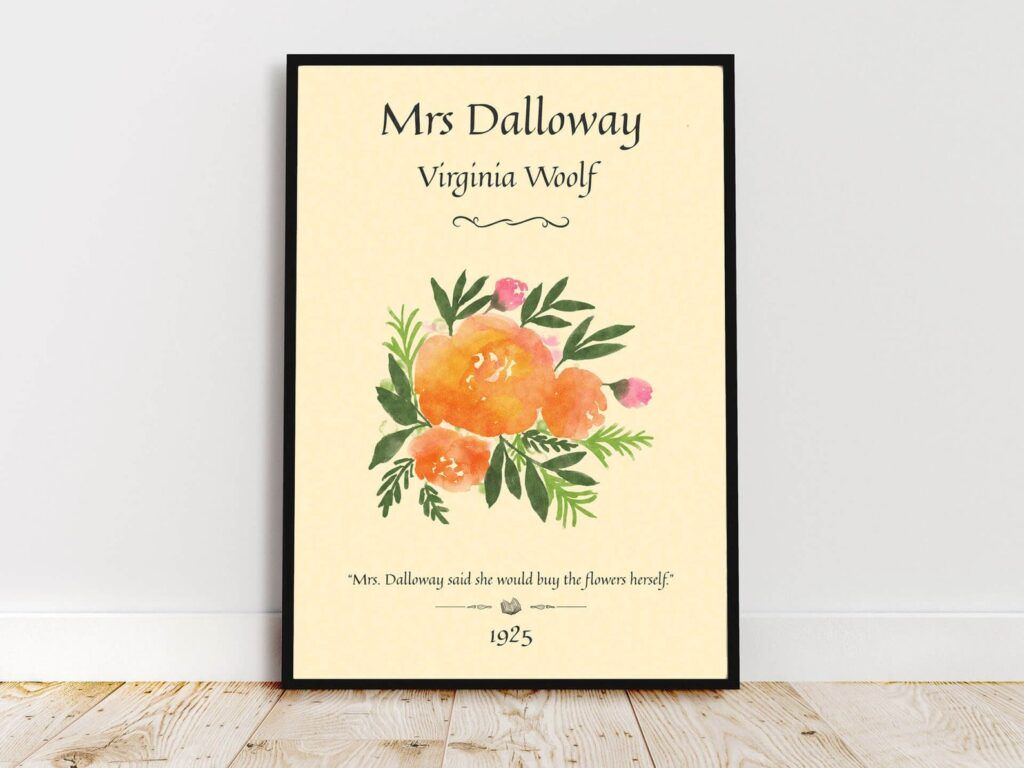 framed art print: Mrs Dalloway - Virginia Woolf - "Mrs Dalloway said she would buy the flowers herself." 1925