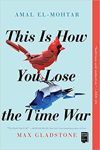 cover image of This is How your Lose the Time War by Amal El-Mohtar