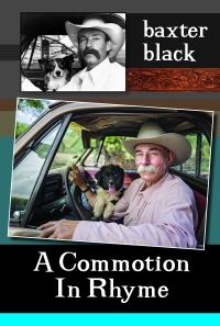 A Commotion in Rhyme by Baxter Black Cover
