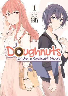 Doughnuts Under a Crescent Moon Vol. 1 by Shio Usui