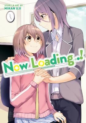 Now Loading...! by Mikan Uji