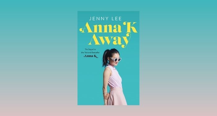 cover image of Anna K Away by Jenny Lee against a light pink and aqua gradient background