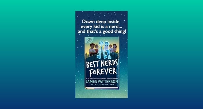 cover image of Best Nerds Forever by James Patterson and Chris Grabenstein against a blue and aqua gradient background