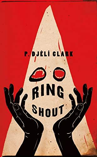 cover image of Ring Shout by P. Djèlí Clark