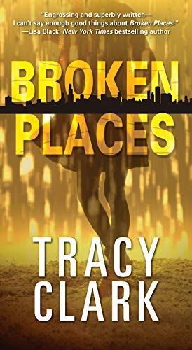 cover of Broken Places by Tracy Clark