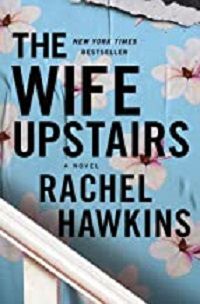cover image of The Wife Upstairs by Rachel Hawkins