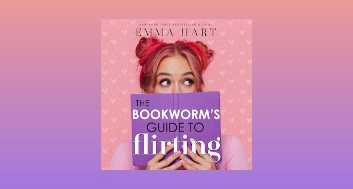 audiobook cover image of The Bookworm's Guide to Flirting by Emma Hart against a pink and purple gradient backdrop