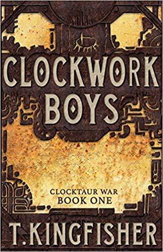 Cover of Clockwork Boys by T Kingfisher