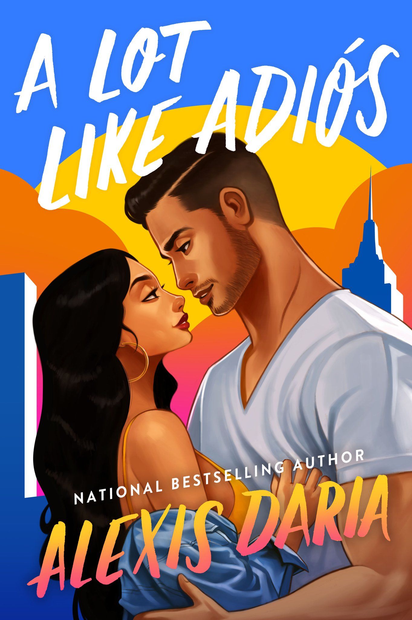 Cover of A Lot Like Adiós book