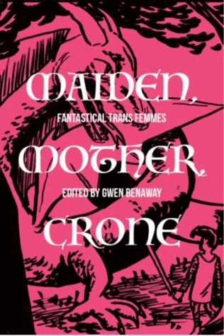 book cover of maiden, mother, crone