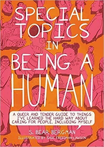 Special Topics in Being A Human by S. Bear Bergman and Saul Freedman-Lawson