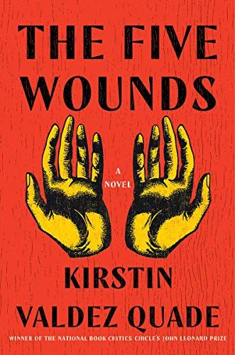 The Five Wounds by Kirstin Valdez Quade book cover