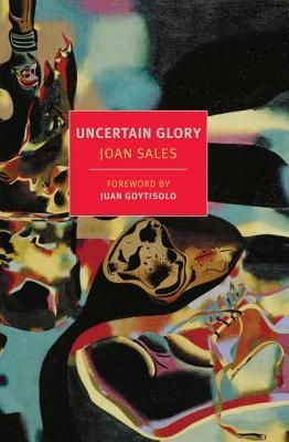 Uncertain Glory by Joan Sales
