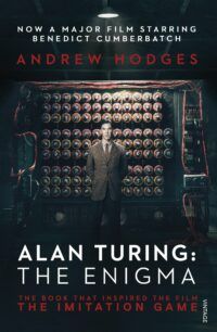 Book cover for Alan Turing: The Enigma, showing a still from the associated film, with Benedict Cumberbatch standing in front of a Turing machine