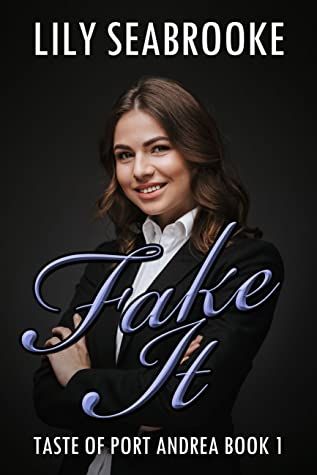Cover of Fake It by Lily Seabrooke