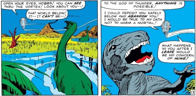 Thor and Hobbs appear as a small tornado over a swampy landscape full of threatening dinosaurs. Thor threatens to leave Hobbs there.