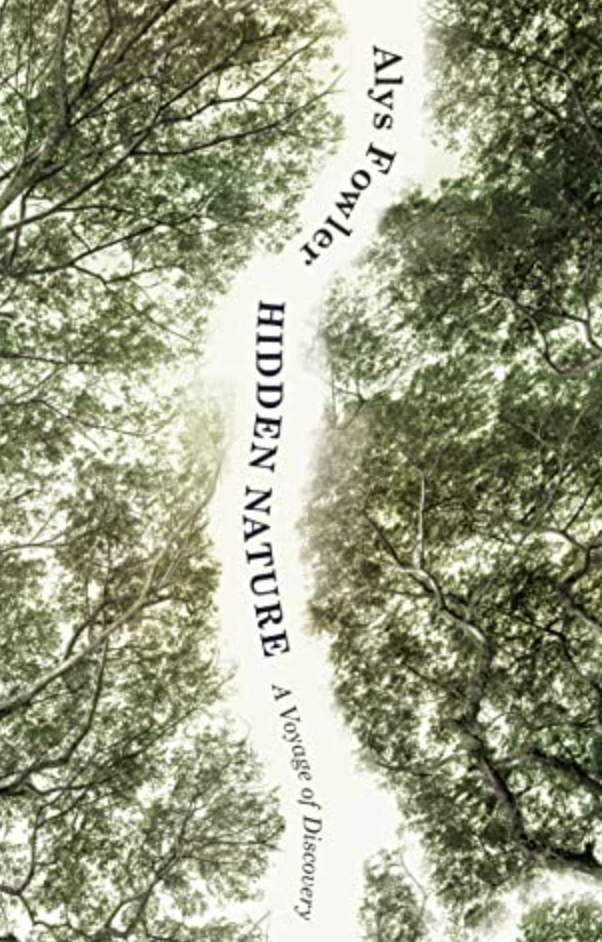 book cover of Hidden Nature: A Voyage of Discovery 