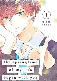 The Springtime of My Life Began with You volume 1 cover - Nikki Asada