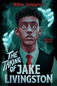 Cover image of The Taking of Jake Livingston by Ryan Douglass