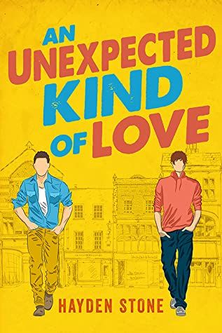 book cover of An Unexpected Kind of Love by Hayden Stone