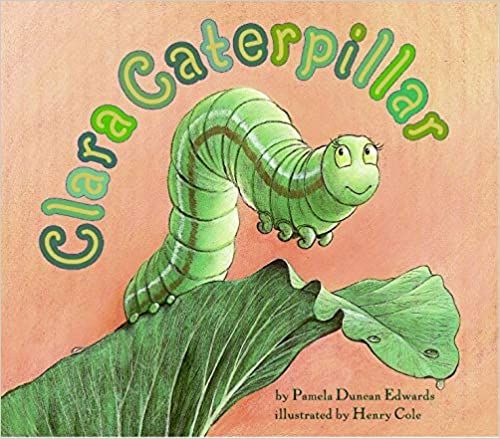 cover of clara caterpillar by pamela duncan edwards