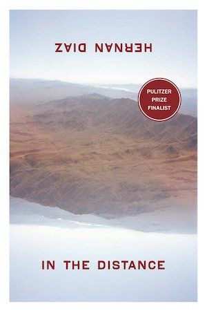 In the Distance by Hernan Diaz book cover; a photo of a western landscape
