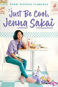Cover of Just be cool, Jenna Sakai by Florence