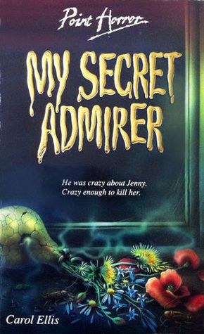 cover image of My Secret Admirer by Carol Ellis