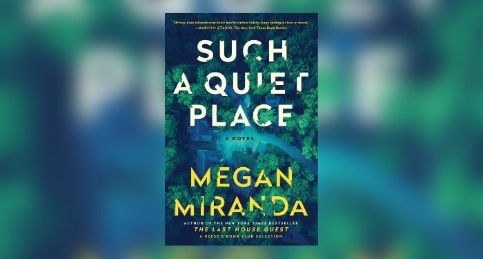 Such a Quiet Place by Megan Miranda book cover