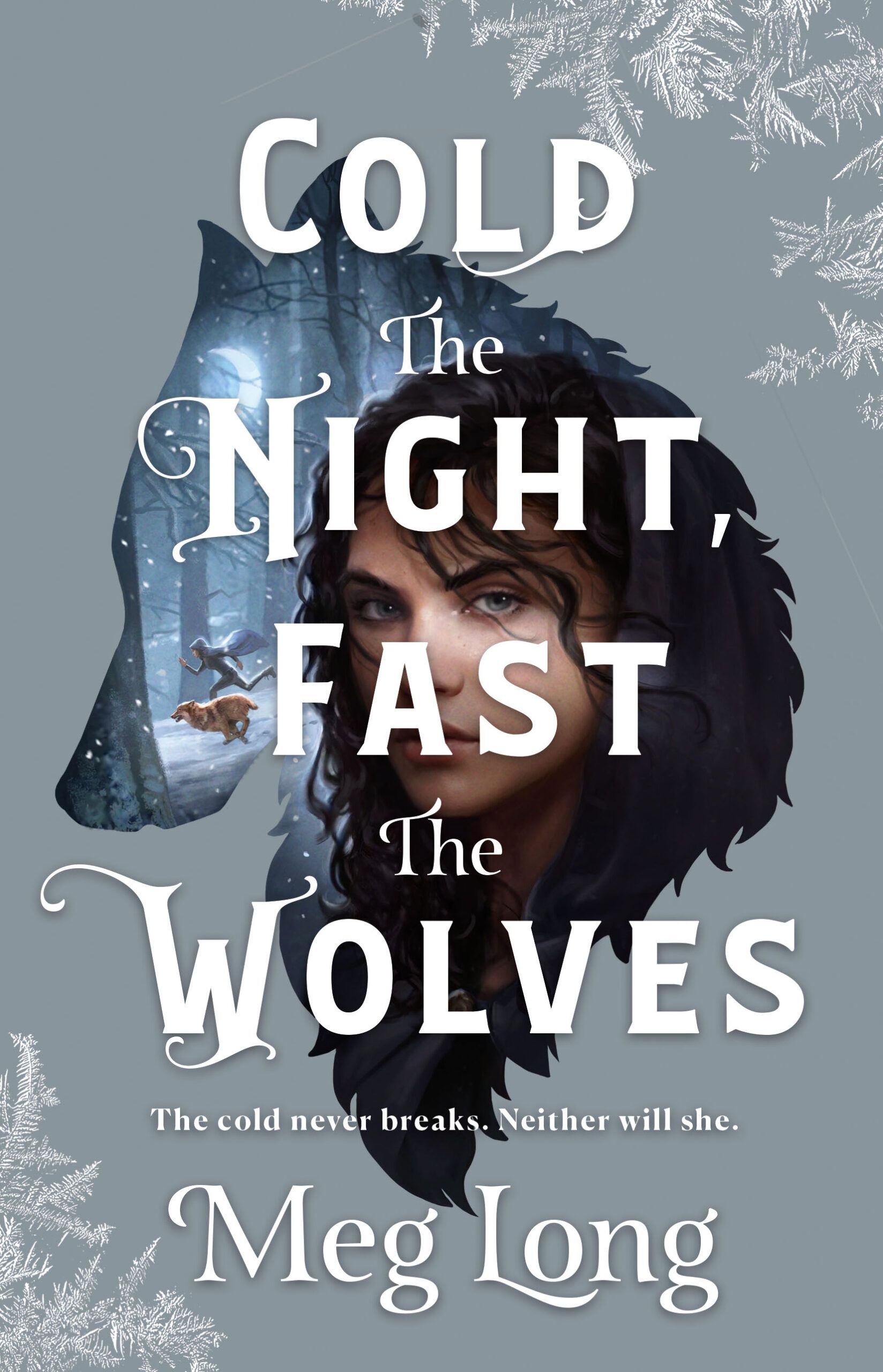 Cover of Cold the Night, Fast the Wolves by Meg Long