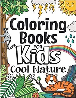 Coloring Books for Kids Cool Nature by Future Teachers Foundation with a colored illustration of a tiger, a tree, and lightning on the front
