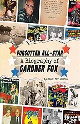Various images of Gardner Fox and his work