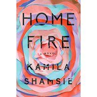 A graphic of Home Fire by Kamala Shamsie