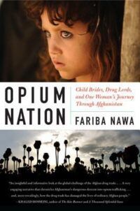 Cover of Opium Nation by Fariba Nawa
