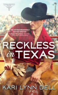Cover of Reckless in Texas by Kari Lynn Dell