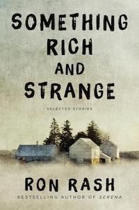 A graphic of the cover of Something Rich and Strange by Ron Rash